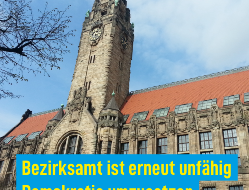Bezirksamt ist erneut unfähig Demokratie umzusetzen